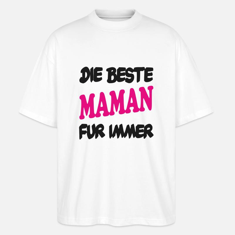 DIE BESTE MAMAN FUR IMMER - T-shirt bio Blaster 2.0 coupe oversize Stanley/Stella Unisexe - blanc