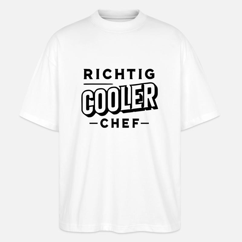 Richtig cooler Chef - Stanley/Stella Oversized Unisex Bio T-Shirt Blaster 2.0 - Weiß