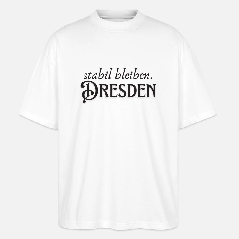 Rester stable à Dresde - T-shirt bio Blaster 2.0 coupe oversize Stanley/Stella Unisexe - blanc