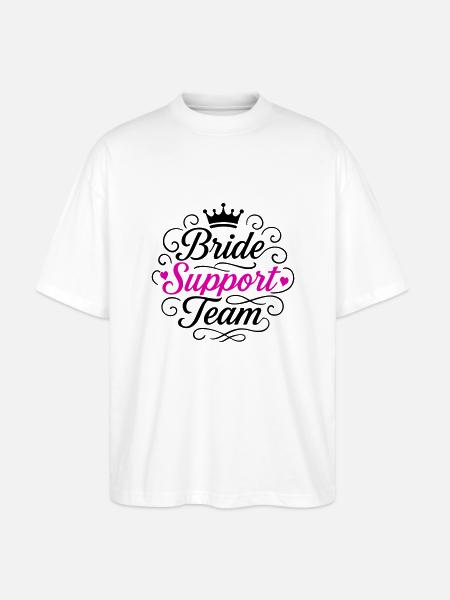 Bride Support Team - Stanley/Stella Oversized Unisex Organic T-shirt Blaster 2.0 - white