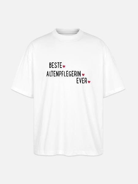 BESTE ALTENPFLEGERIN EVER - Stanley/Stella Oversized Unisex Bio T-Shirt Blaster 2.0 - Weiß