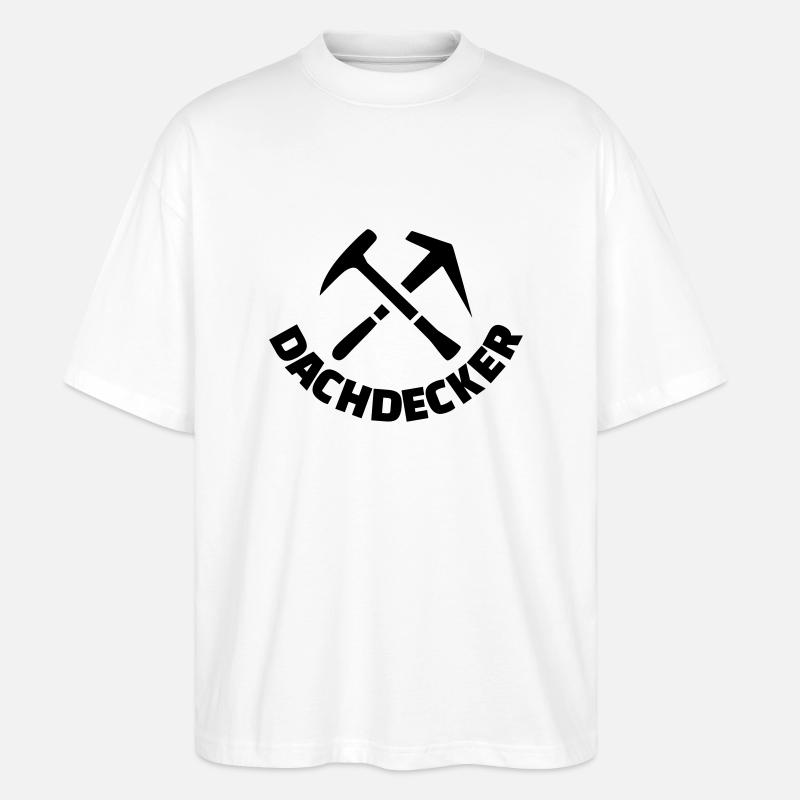 Dachdecker - Stanley/Stella Oversized Unisex Bio T-Shirt Blaster 2.0 - Weiß