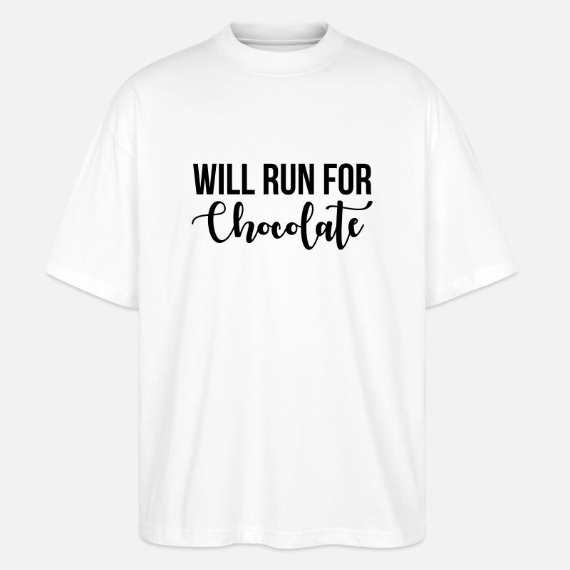 Will run for chocolate - Stanley/Stella Oversized Unisex Bio T-Shirt Blaster 2.0 - Weiß