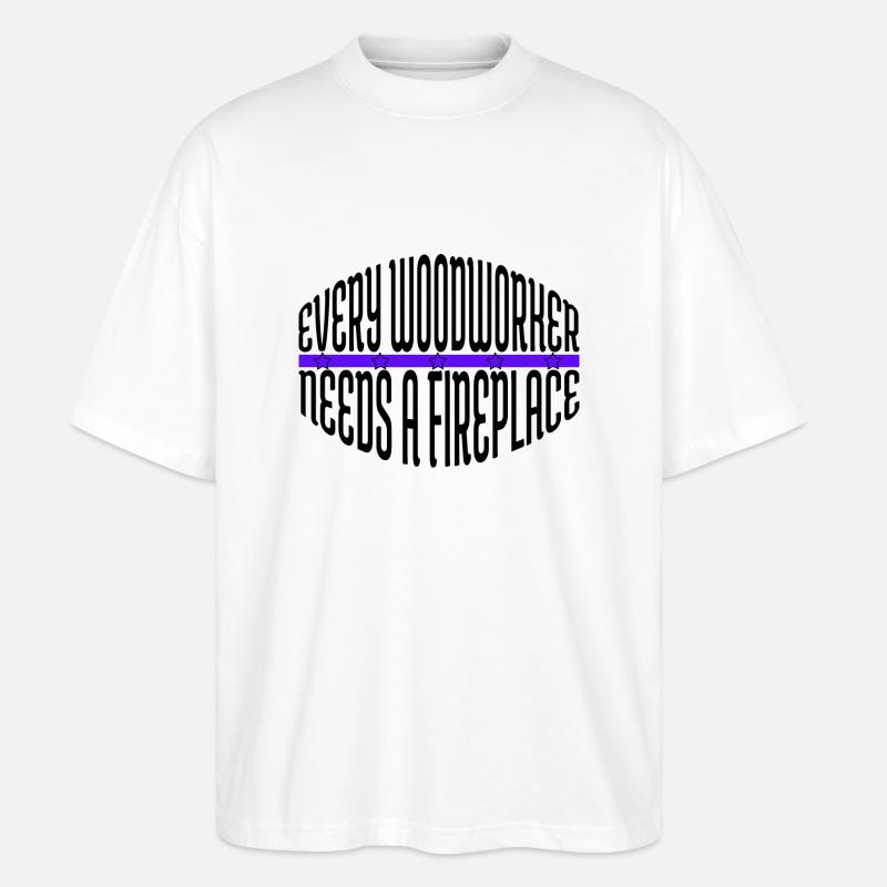 arborists funny cabinetmaker carpentry - Stanley/Stella Oversized Unisex Bio T-Shirt Blaster 2.0 - Weiß