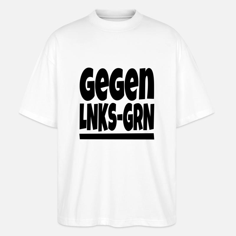 gegen lnks grn - Stanley/Stella Oversized Unisex Bio T-Shirt Blaster 2.0 - Weiß