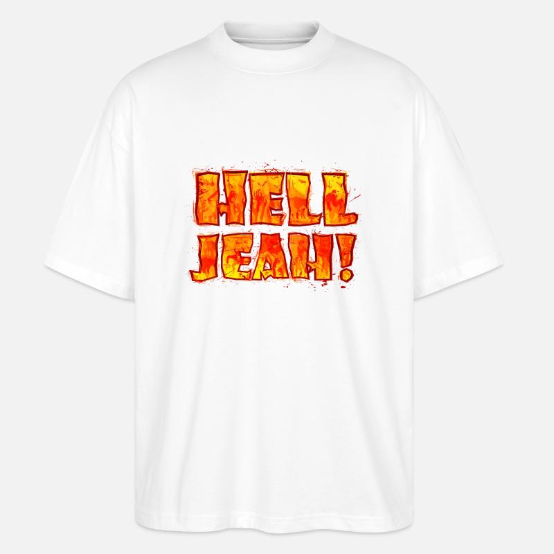 Hell Jeah! (lettrage) - T-shirt bio Blaster 2.0 coupe oversize Stanley/Stella Unisexe - blanc