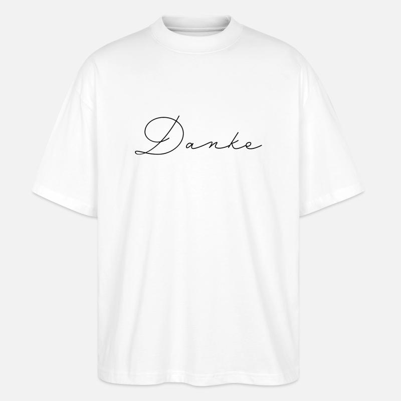 Danke - Stanley/Stella Oversized Unisex Bio T-Shirt Blaster 2.0 - Weiß