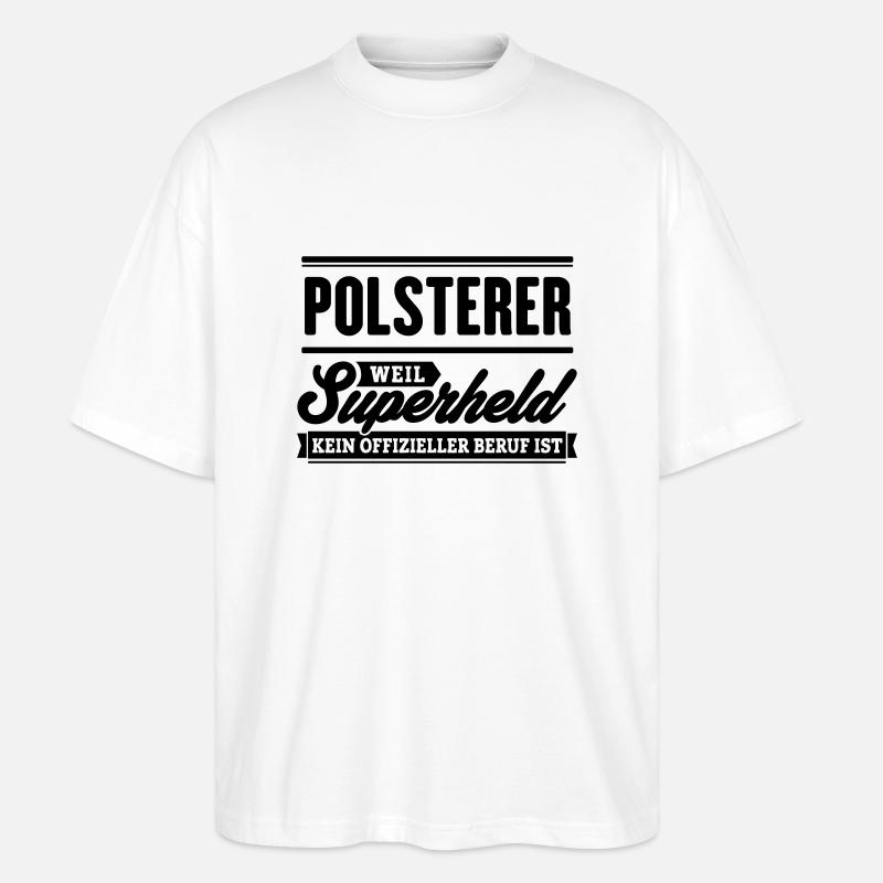 Superheld Polsterer - Stanley/Stella Oversized Unisex Bio T-Shirt Blaster 2.0 - Weiß