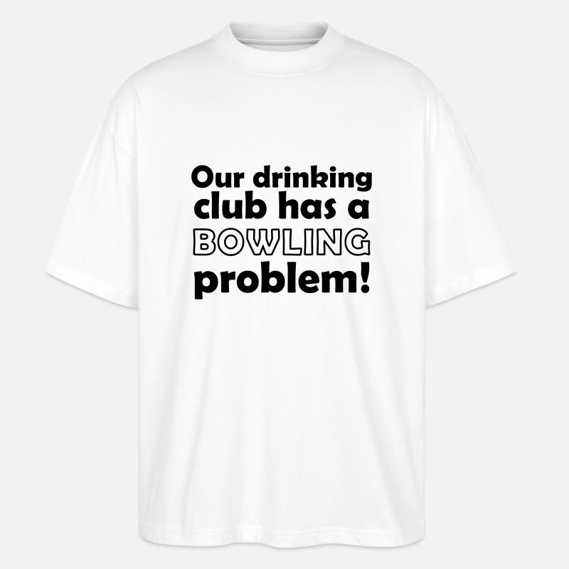 bowling problem - Stanley/Stella Oversized Unisex Bio T-Shirt Blaster 2.0 - Weiß