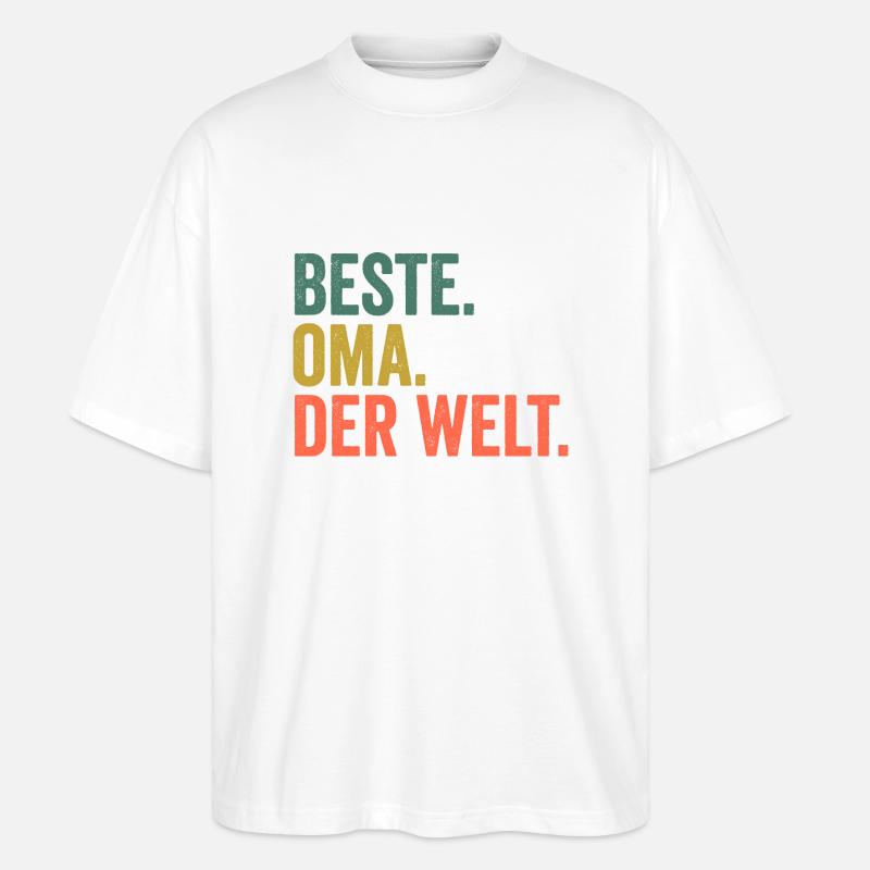 Großmutter Oma - Stanley/Stella Oversized Unisex Bio T-Shirt Blaster 2.0 - Weiß
