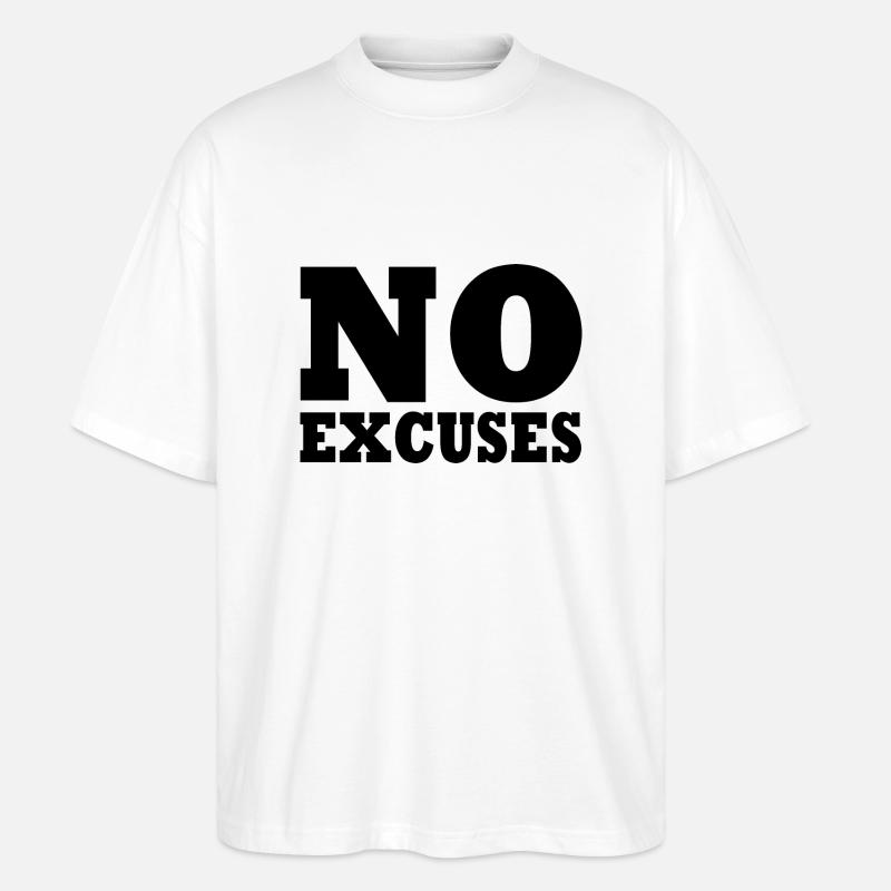 No excuses - Stanley/Stella Oversized Unisex Bio T-Shirt Blaster 2.0 - Weiß