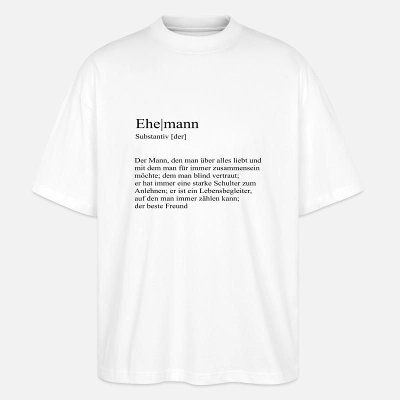 Ehemann Definition bester Freund - Stanley/Stella Oversized Unisex Bio T-Shirt Blaster 2.0 - Weiß