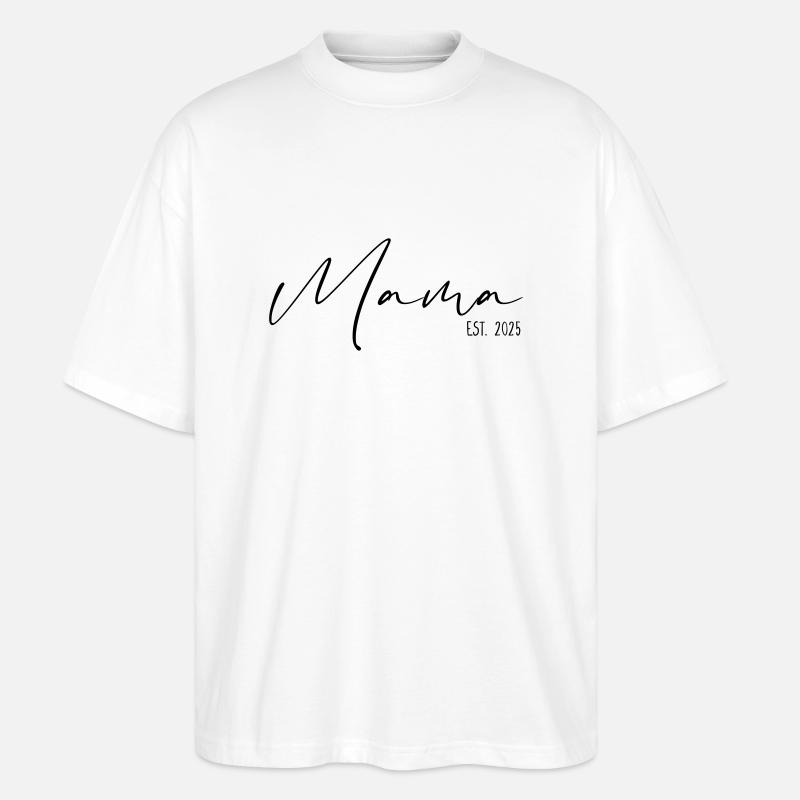 Mama Established 2025 - Stanley/Stella Oversized Unisex Bio T-Shirt Blaster 2.0 - Weiß