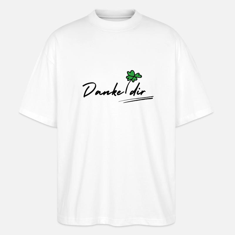 Danke dir - Stanley/Stella Oversized Unisex Bio T-Shirt Blaster 2.0 - Weiß