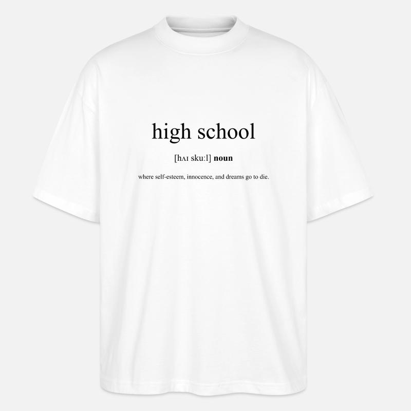 High School (Hochschule) Definition Dictionary - Stanley/Stella Oversized Unisex Bio T-Shirt Blaster 2.0 - Weiß