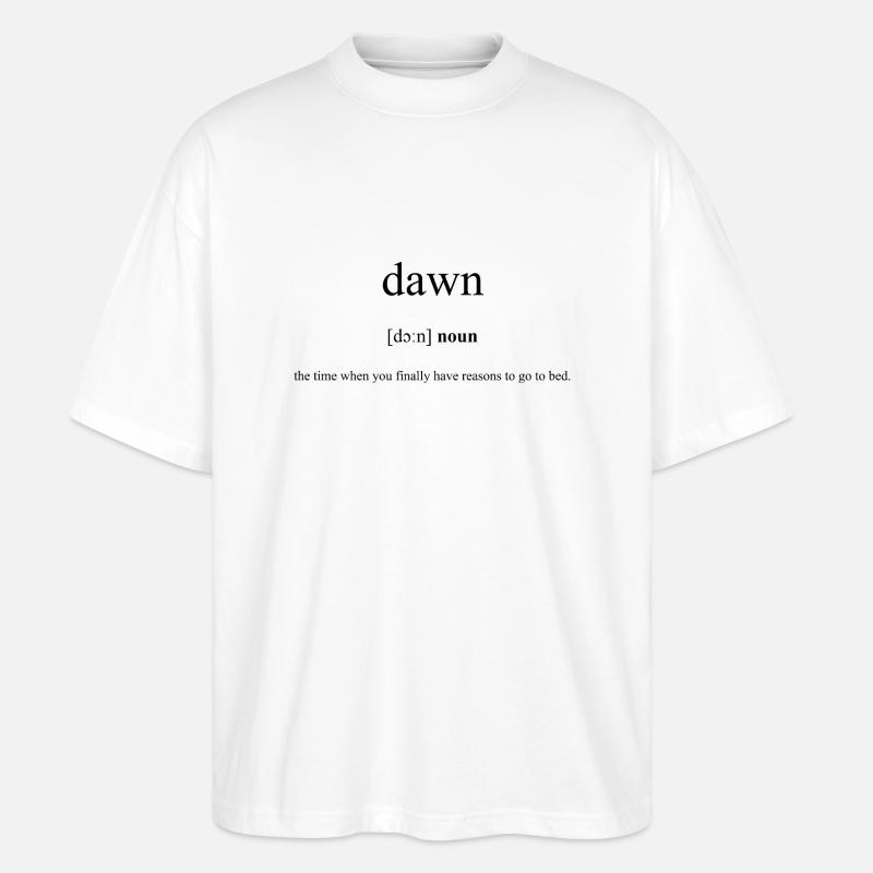 Dawn | Dämmerung Definition Dictionary - Stanley/Stella Oversized Unisex Bio T-Shirt Blaster 2.0 - Weiß