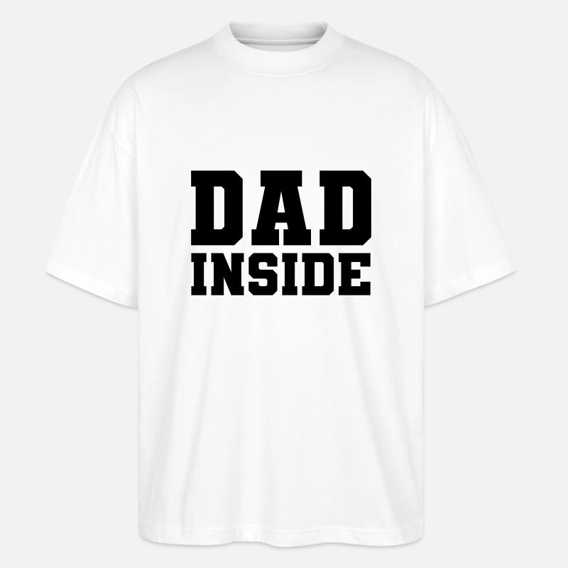 Dad inside - Stanley/Stella Oversized Unisex Bio T-Shirt Blaster 2.0 - Weiß