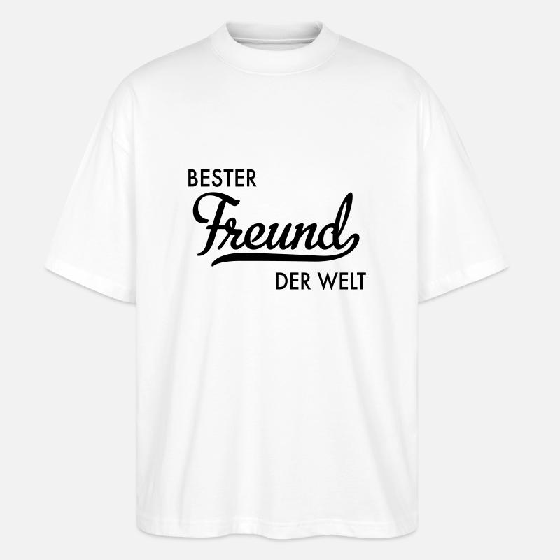 Bester Freund der Welt - Stanley/Stella Oversized Unisex Bio T-Shirt Blaster 2.0 - Weiß