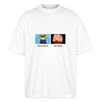 Your Wife my wife funny fun classy housewife mom - T-shirt bio Blaster 2.0 coupe oversize Stanley/Stella Unisexe - blanc - Devant - Alina (178cm) & Michal (187cm)