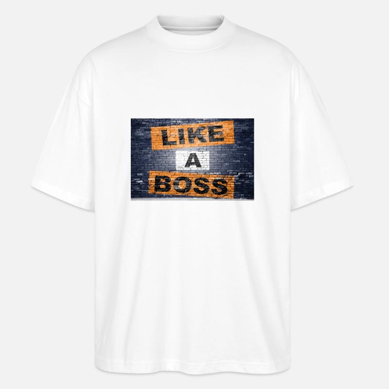Like a Boss saying lettering - Stanley/Stella Oversized Unisex Organic T-shirt Blaster 2.0 - white