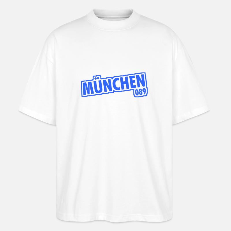 Munich - 089 - Bavaria - Isar - Bavarian - Stanley/Stella Oversized Unisex Organic T-shirt Blaster 2.0 - white