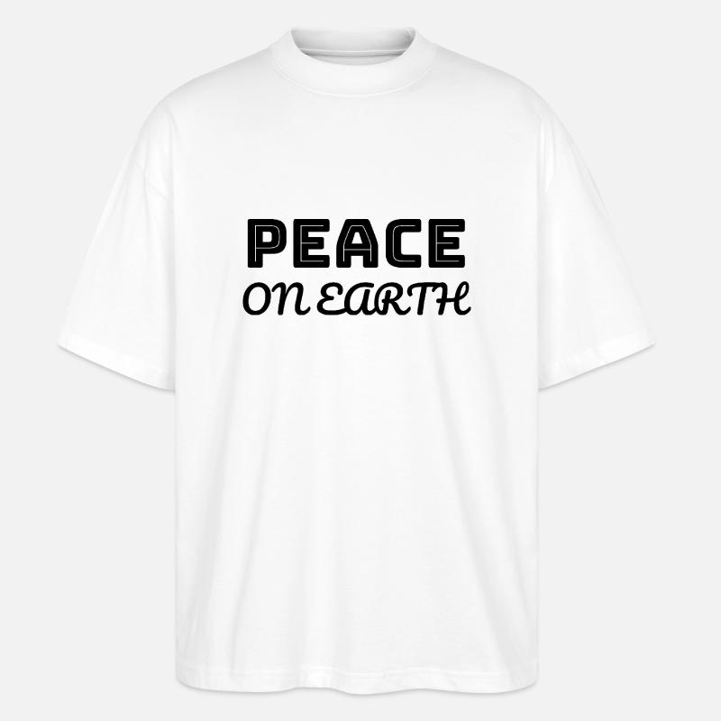Peace on earth - Stanley/Stella Oversized Unisex Bio T-Shirt Blaster 2.0 - Weiß