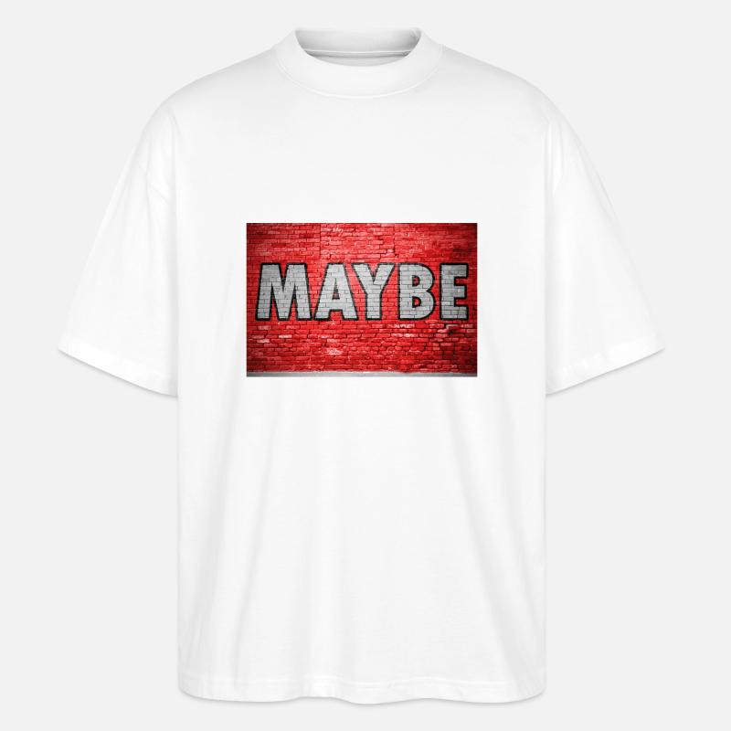 Maybe Ziegelsteinmauer Graffiti - Stanley/Stella Oversized Unisex Bio T-Shirt Blaster 2.0 - Weiß