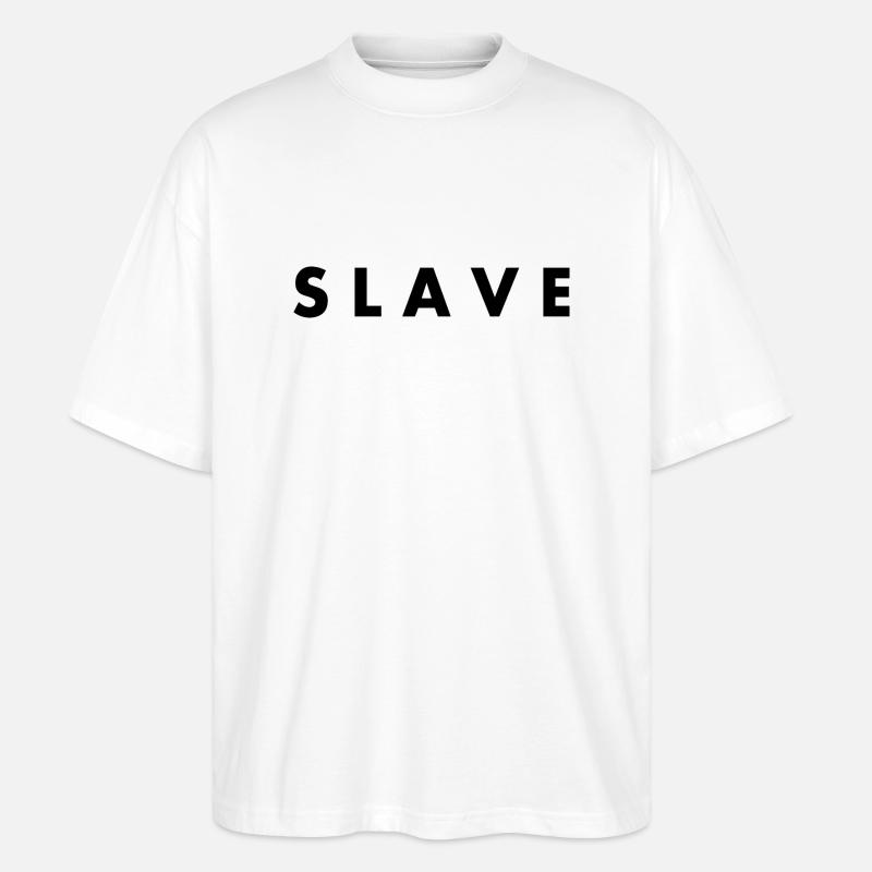 Slave - Stanley/Stella Oversized Unisex Bio T-Shirt Blaster 2.0 - Weiß