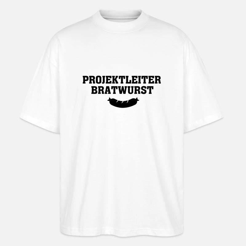 Grillspruch Projektleiter Bratwurst - Stanley/Stella Oversized Unisex Bio T-Shirt Blaster 2.0 - Weiß