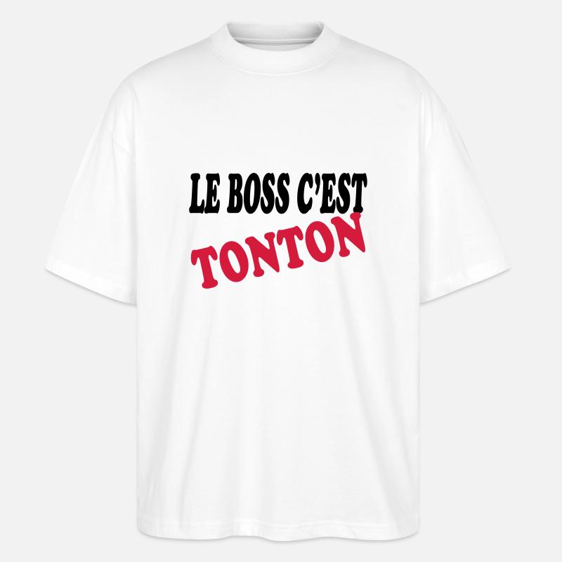Le boss c'est tonton - Stanley/Stella Oversized Unisex Bio T-Shirt Blaster 2.0 - Weiß