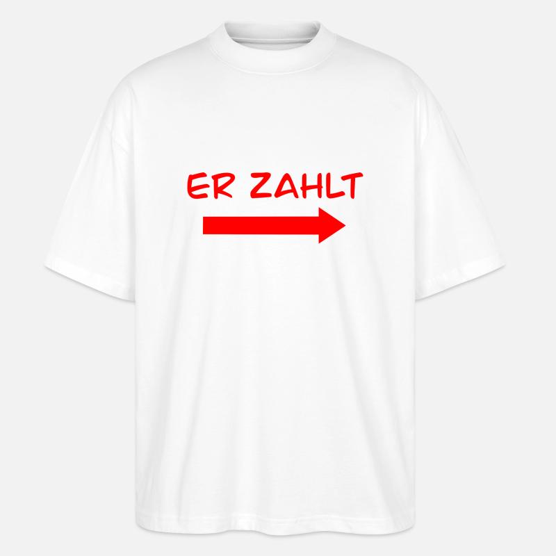 er zahlt - Stanley/Stella Oversized Unisex Bio T-Shirt Blaster 2.0 - Weiß