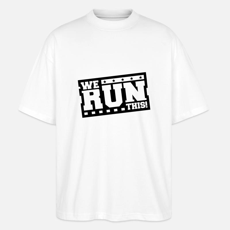 we_run_this_ft1 - Stanley/Stella Oversized Unisex Bio T-Shirt Blaster 2.0 - Weiß