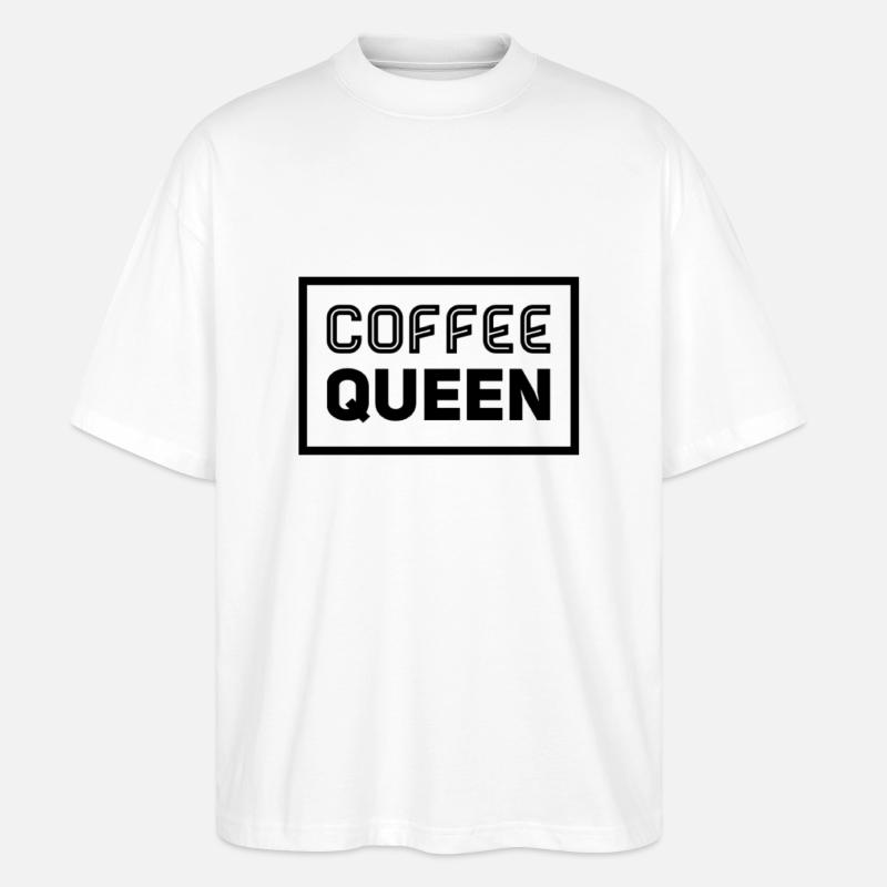 Coffee Queen Spruch - Stanley/Stella Oversized Unisex Bio T-Shirt Blaster 2.0 - Weiß