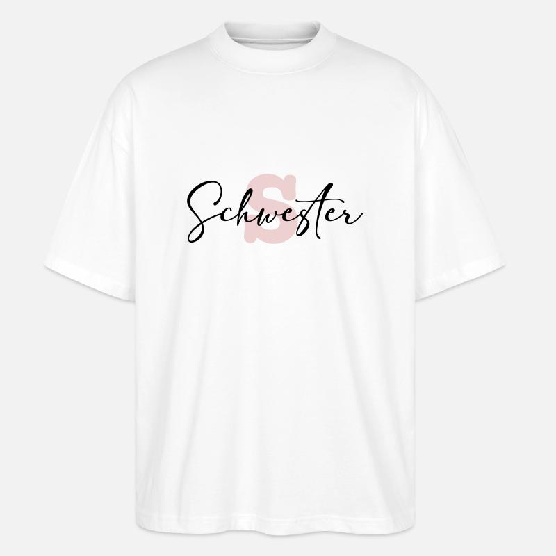 schwester - Stanley/Stella Oversized Unisex Bio T-Shirt Blaster 2.0 - Weiß