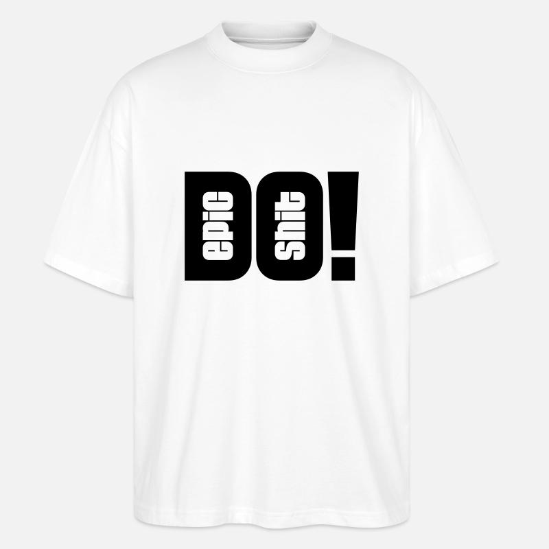 Faites de la merde épique - T-shirt bio Blaster 2.0 coupe oversize Stanley/Stella Unisexe - blanc