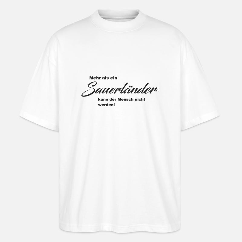 Mehr als ein Sauerländer - Stanley/Stella Oversized Unisex Bio T-Shirt Blaster 2.0 - Weiß