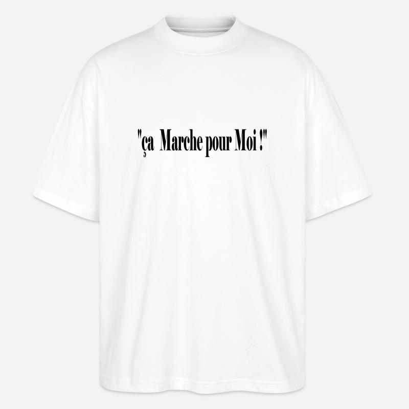 ça marche pour moi ! - T-shirt bio Blaster 2.0 coupe oversize Stanley/Stella Unisexe - blanc