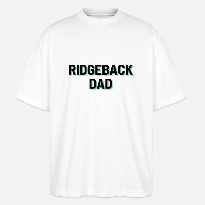Ridgeback Dad - Stanley/Stella Oversized Unisex Bio T-Shirt Blaster 2.0 - Weiß