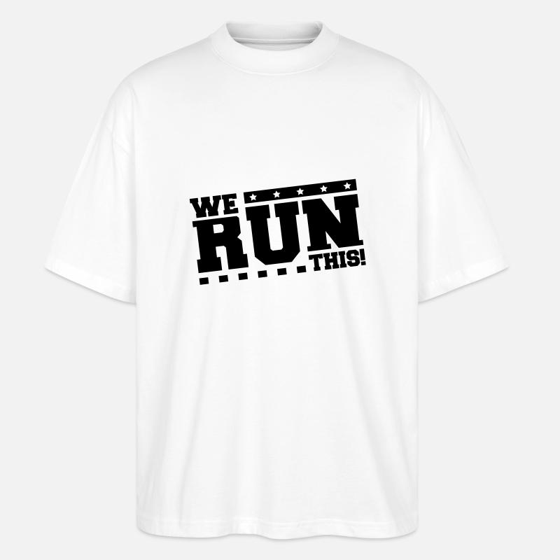 we_run_this_tk1 - Stanley/Stella Oversized Unisex Bio T-Shirt Blaster 2.0 - Weiß