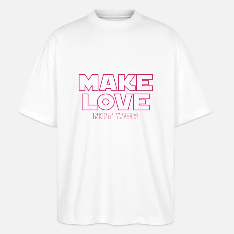 FAITES L’AMOUR, PAS LA GUERRE - T-shirt bio Blaster 2.0 coupe oversize Stanley/Stella Unisexe - blanc