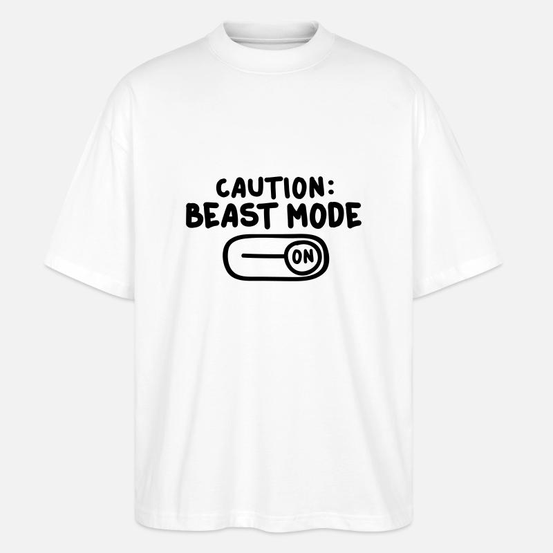 caution_beast_mode_1_f1 - Stanley/Stella Oversized Unisex Bio T-Shirt Blaster 2.0 - Weiß
