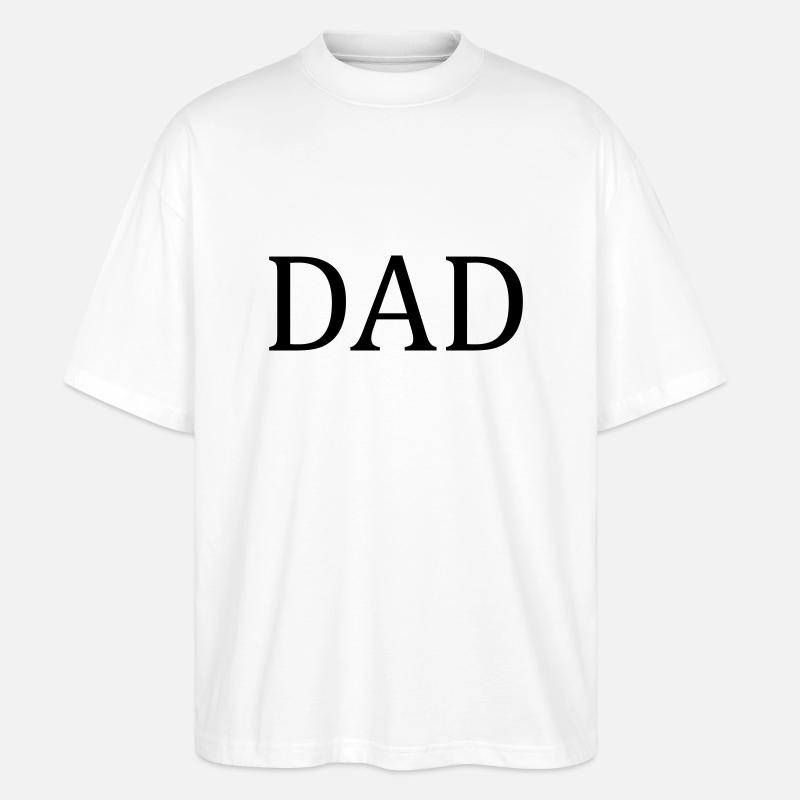 Dad - Stanley/Stella Oversized Unisex Bio T-Shirt Blaster 2.0 - Weiß