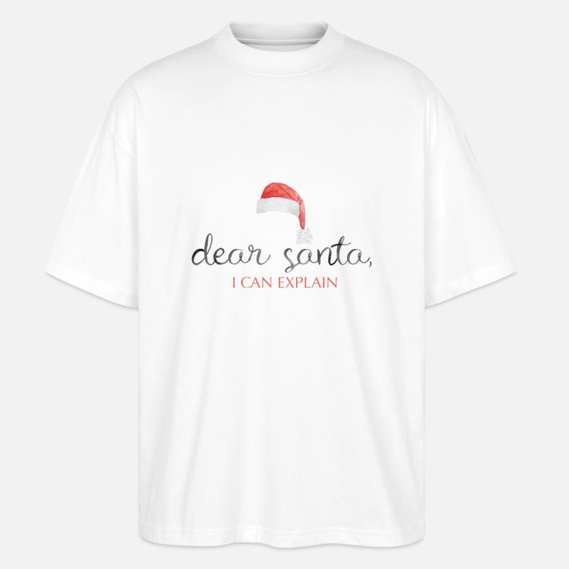 dear santa i can explain - Stanley/Stella Oversized Unisex Bio T-Shirt Blaster 2.0 - Weiß