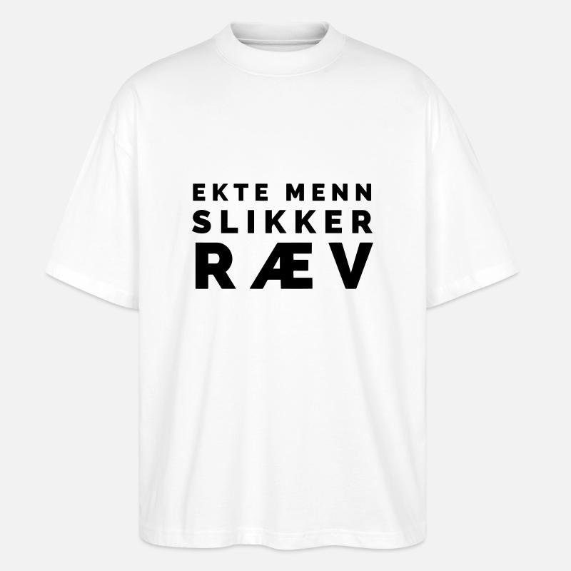 Todelliset miehet nuolevat persettä - Stanley/Stella Blaster 2.0 Unisex Oversized Luomu T-paita - valkoinen