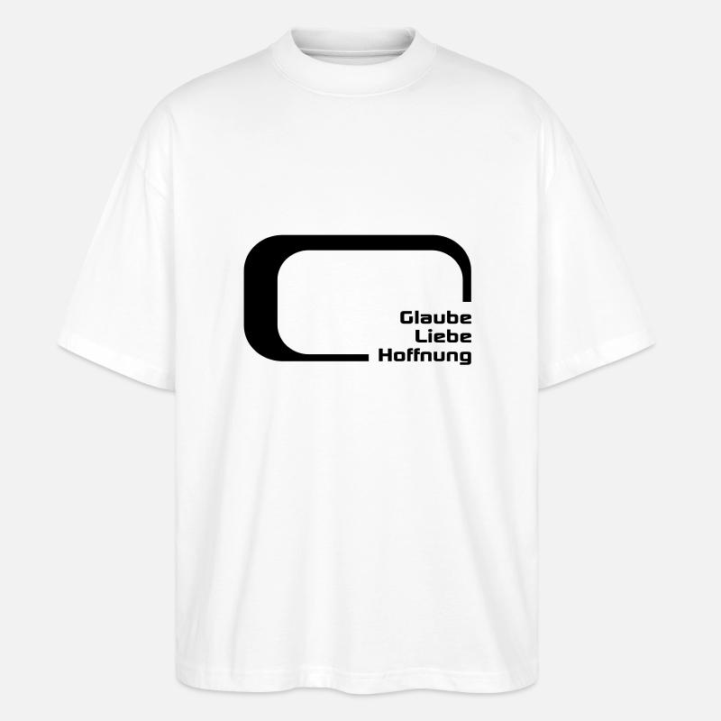 glaube liebe hoffnung - Stanley/Stella Oversized Unisex Bio T-Shirt Blaster 2.0 - Weiß