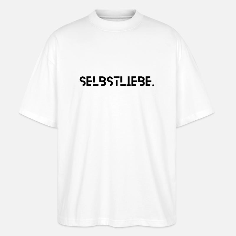 Selbstliebe - Stanley/Stella Oversized Unisex Bio T-Shirt Blaster 2.0 - Weiß