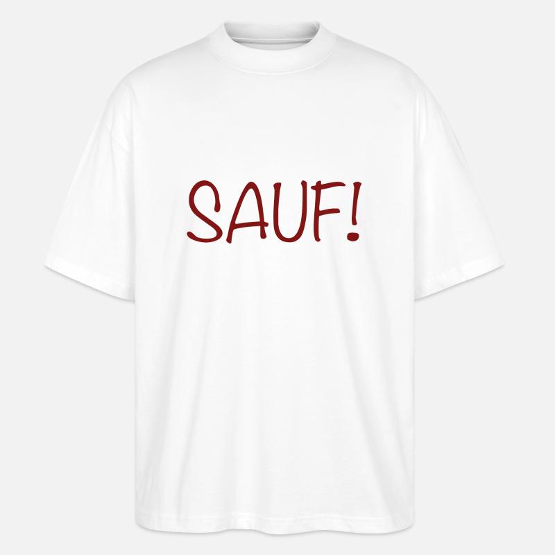 Sauf! - Stanley/Stella Oversized Unisex Bio T-Shirt Blaster 2.0 - Weiß