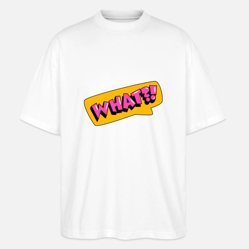What?! - Stanley/Stella Oversized Unisex Bio T-Shirt Blaster 2.0 - Weiß