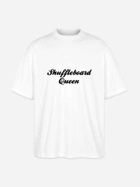 shuffleboard queen - Stanley/Stella Oversized Unisex Organic T-shirt Blaster 2.0 - white