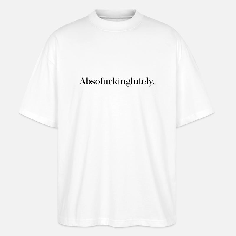Absofuckinglutely - Stanley/Stella Oversized Unisex Bio T-Shirt Blaster 2.0 - Weiß
